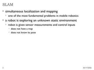 Simultaneous Localization and Mapping (SLAM) for autonomous robots | PPTX