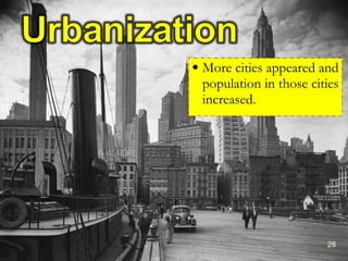 More cities appeared and population in those cities increased. 
