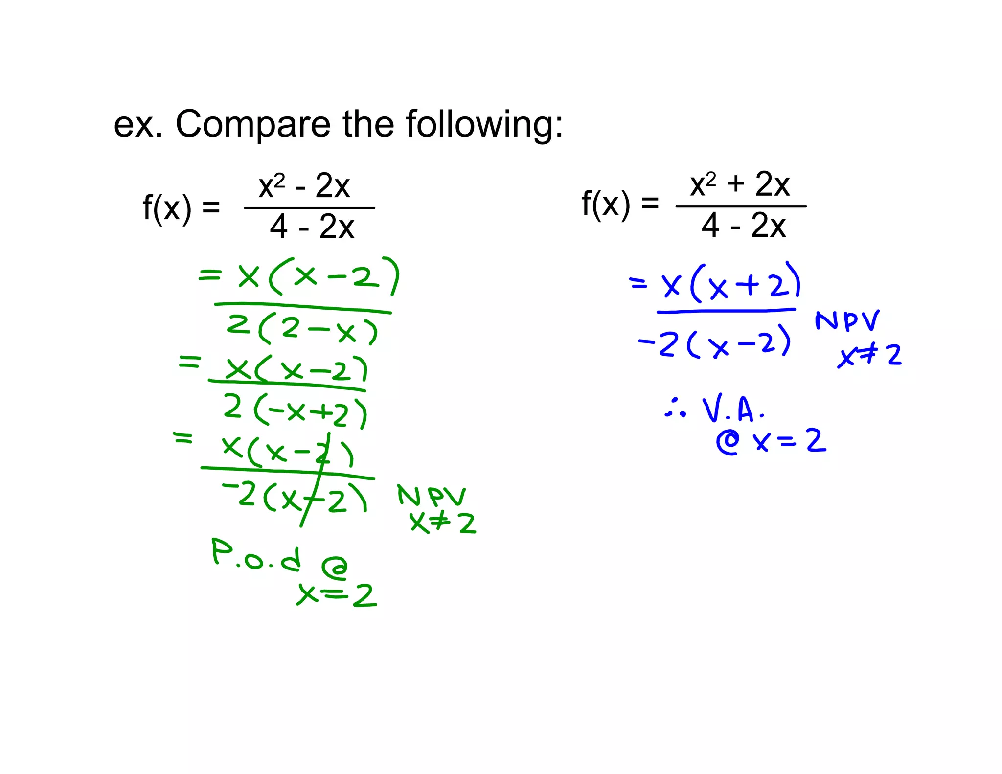 ex. Compare the following:
2