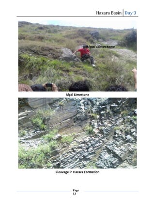 Hazara Basin Day 3
Page
13
Algal Limestone
Cleavage in Hazara Formation
 