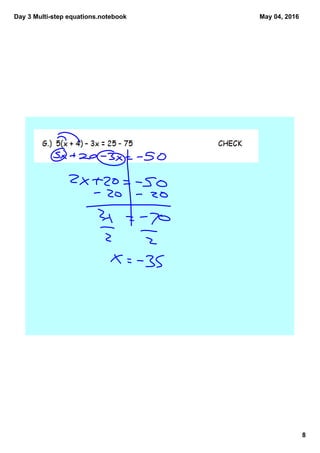 Day 3 Multi­step equations.notebook
8
May 04, 2016
 