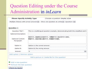 Question Editing under the Course
Administration in inLearn
 
