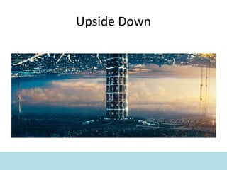 Upside Down
 