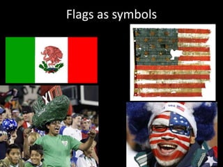 Flags as symbols
 