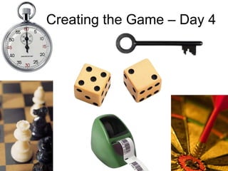 Creating the Game – Day 4
 