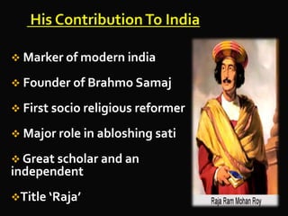 Raja Ram Mohan Roy as a social reformer. | PPTX