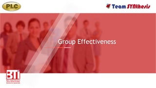 Group Effectiveness
 