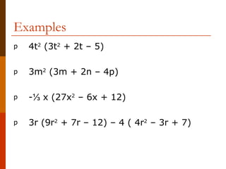 Multiplying a polynomial by a monomial | PPT