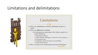 Limitations and delimitations
 