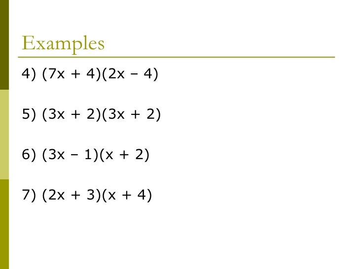 Multiplying Binomials Multiplying Binomials