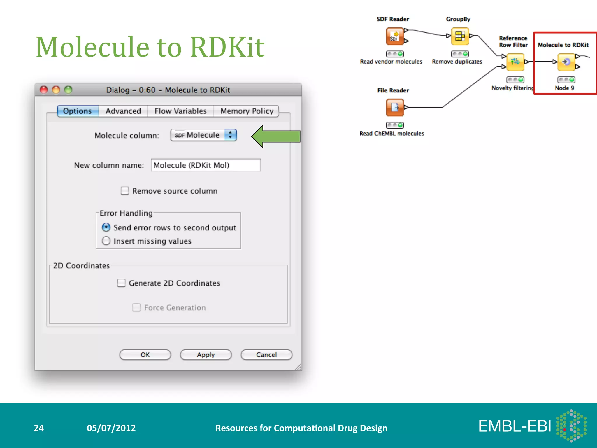Molecule	
  to	
  RDKit	
  




24	
     05/07/2012	
     Resources	
  for	
  Computa5onal	
  Drug	
  Design	
  
 
