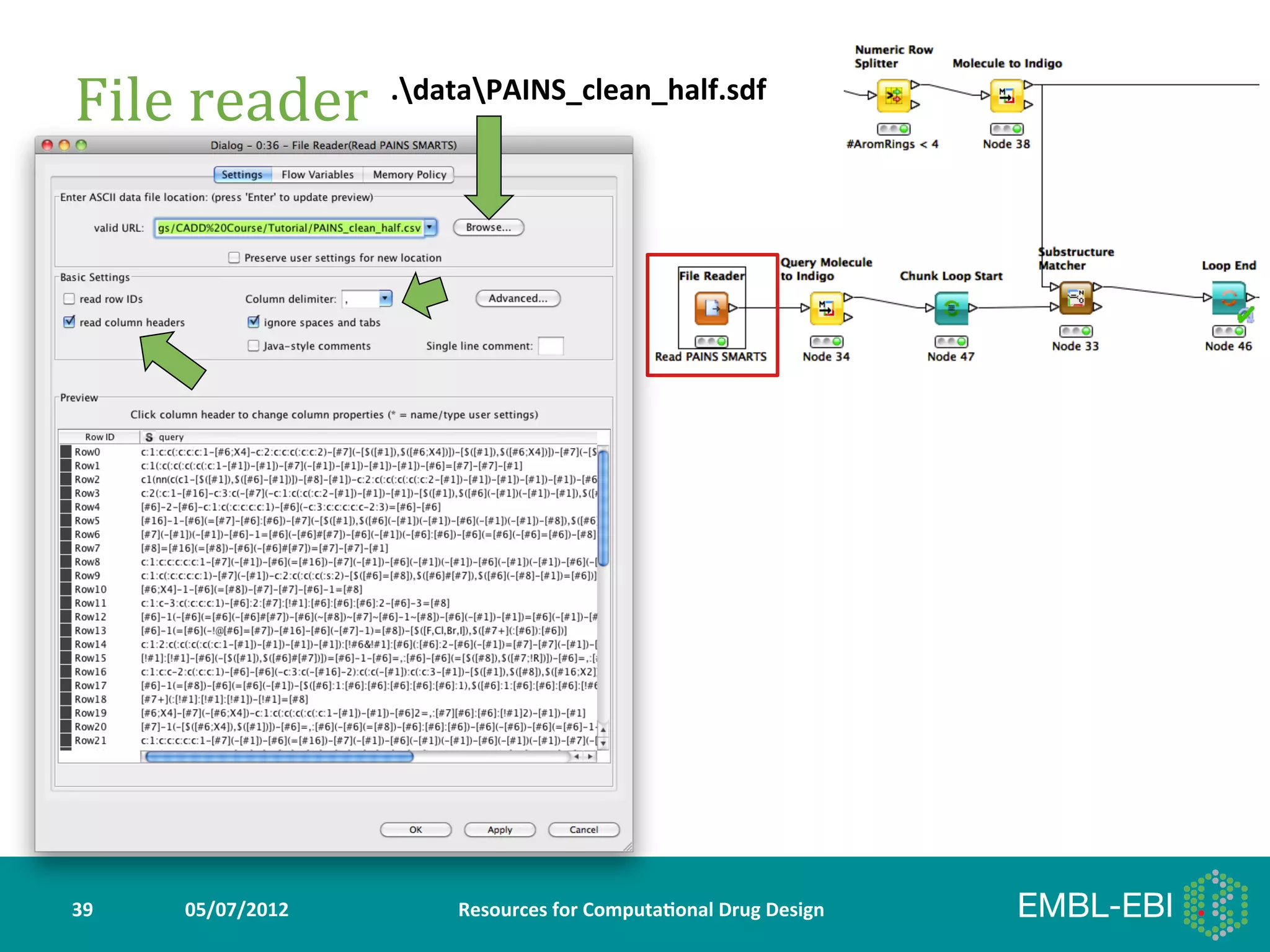 File	
  reader	
   .dataPAINS_clean_half.sdf	
  




39	
     05/07/2012	
      Resources	
  for	
  Computa5onal	
  Drug	
  Design	
  
 