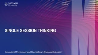 Day 4 Session 2 - Single Session Thinking.pdf