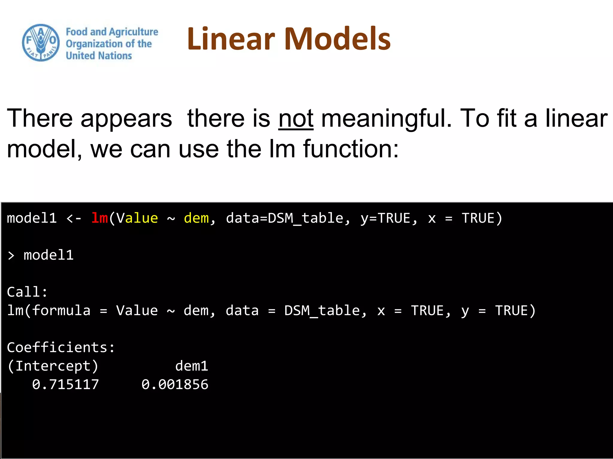 There appears there is not meaningful. To fit a linear
model, we can use the lm function:
model1 <- lm(Value ~ dem, data=DSM_table, y=TRUE, x = TRUE)
> model1
Call:
lm(formula = Value ~ dem, data = DSM_table, x = TRUE, y = TRUE)
Coefficients:
(Intercept) dem1
0.715117 0.001856
 