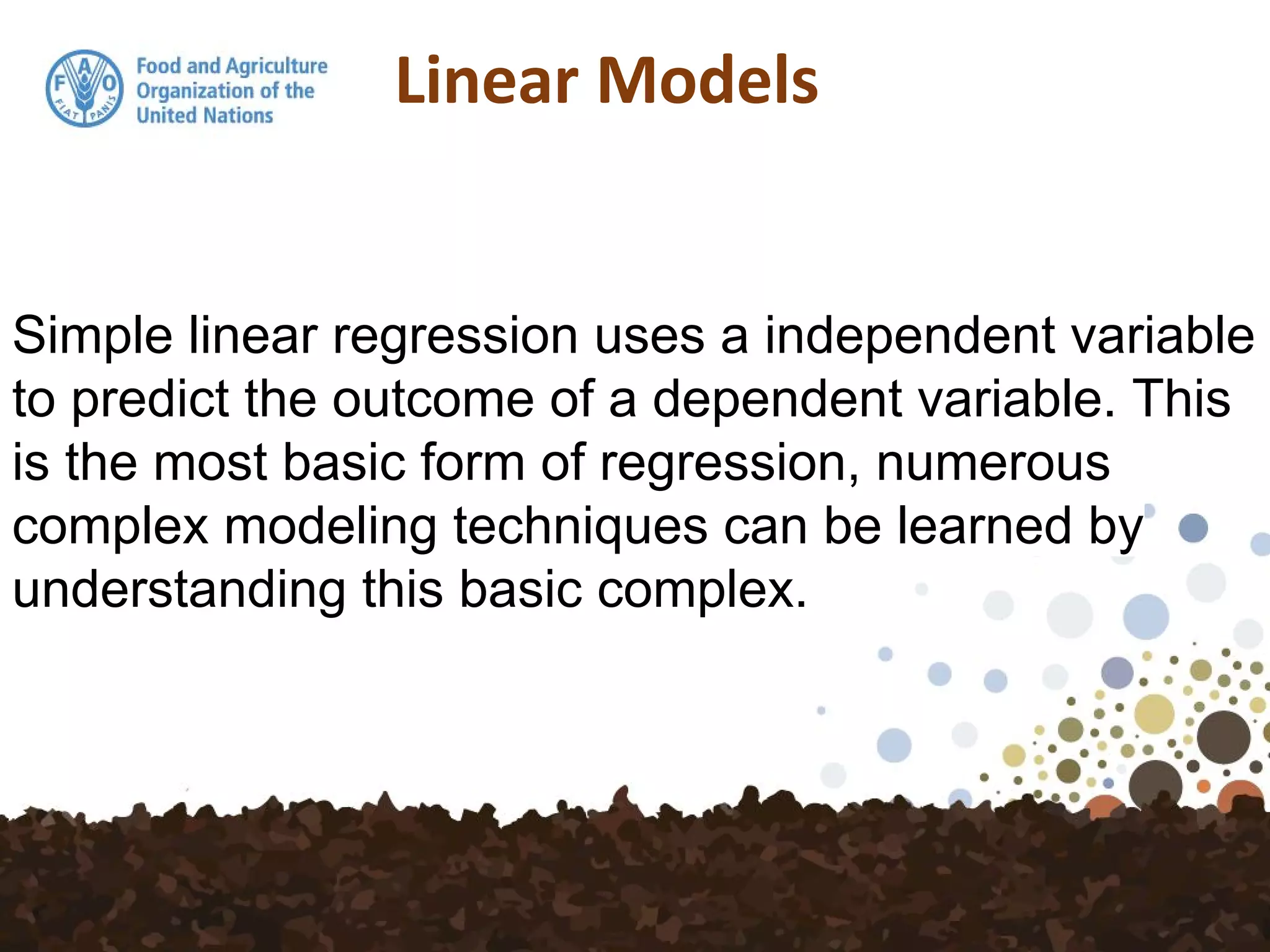 Simple linear regression uses a independent variable
to predict the outcome of a dependent variable. This
is the most basic form of regression, numerous
complex modeling techniques can be learned by
understanding this basic complex.
 