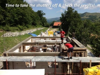 Time to take the shutters off & check the results!
 