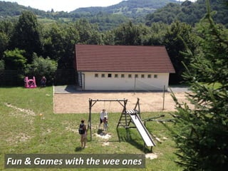 Fun & Games with the wee ones
 