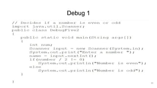 Debug 1
11
 