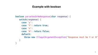 Example with boolean
5
 