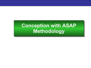 Conception with ASAP Methodology 
