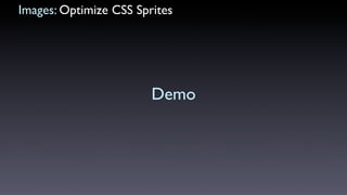 High Performance Ajax Applications
