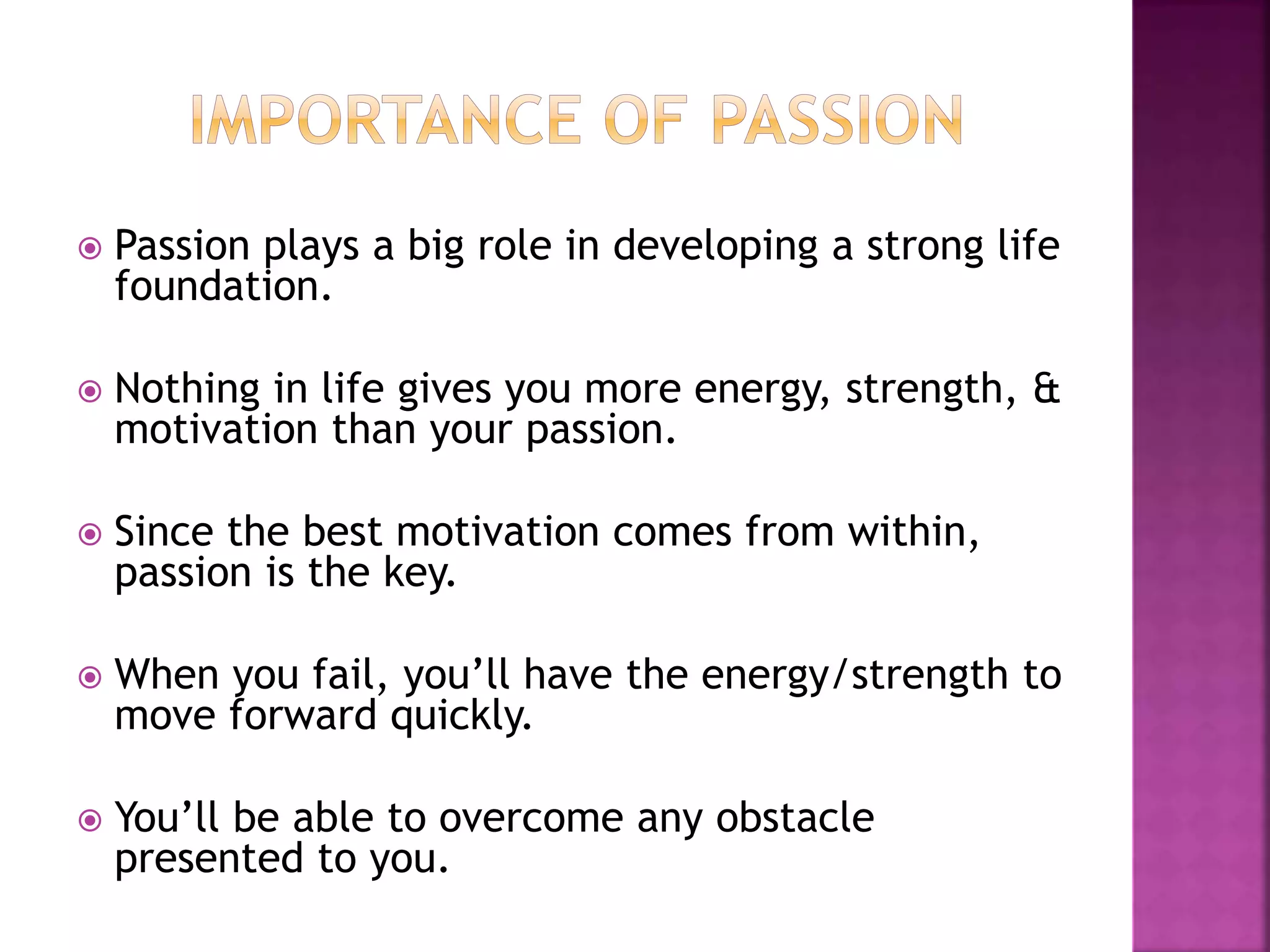 Unleash your passion PPTX