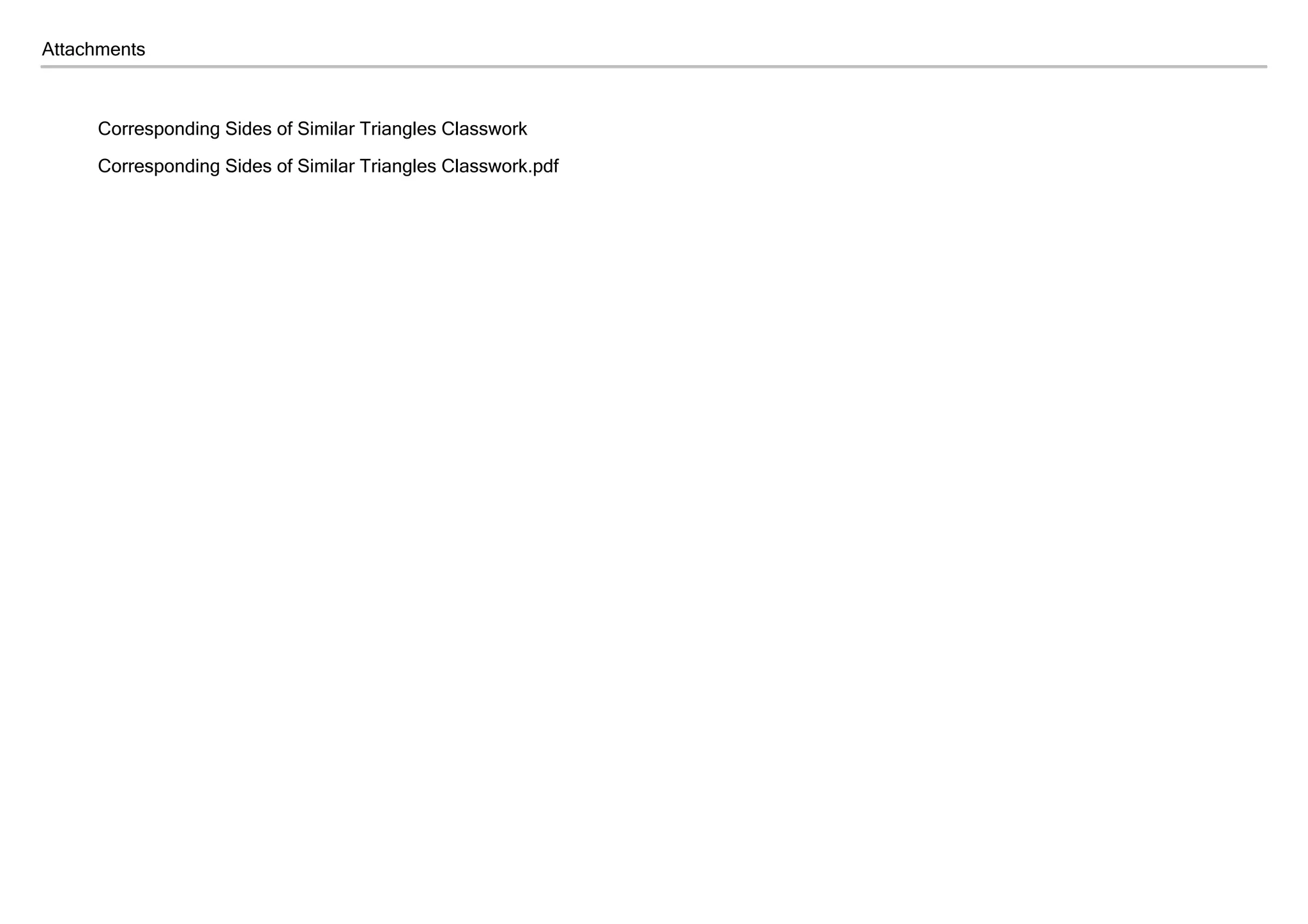 Attachments
Corresponding Sides of Similar Triangles Classwork
Corresponding Sides of Similar Triangles Classwork.pdf