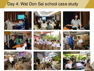Day 4: Wat Don Sai school case study
 