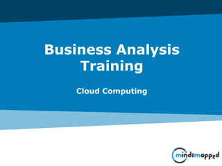 Page 1Classification: Restricted
Business Analysis
Training
Cloud Computing
 