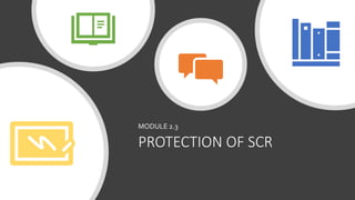 PROTECTION OF SCR
MODULE 2.3
 