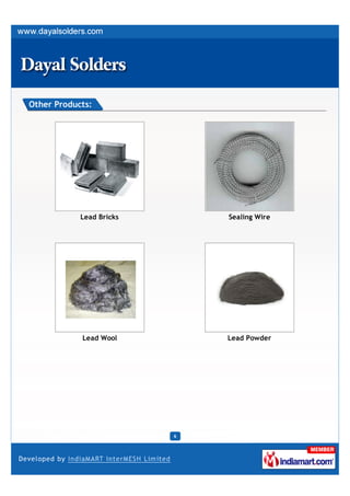 Other Products:




            Lead Bricks       Sealing Wire




            Lead Wool         Lead Powder




         ...