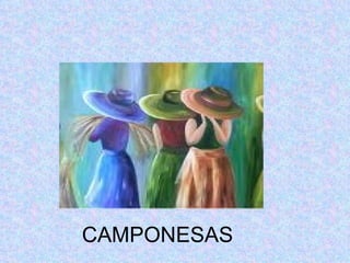 CAMPONESAS 