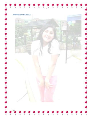 5


PROYECTO DE VIDA




10
 