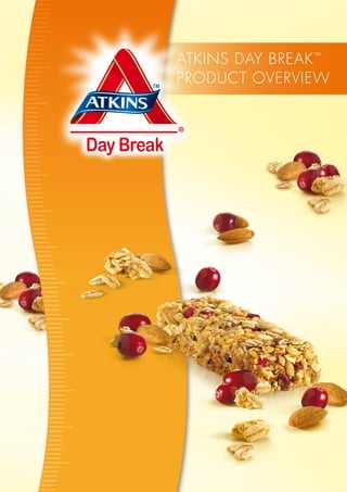 Atkins DAy breAk ™
PrODUCt OVerVieW
 