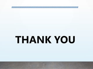 THANK YOU
 