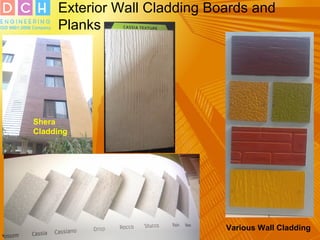 Exterior Wall Cladding Boards and
Planks
Shera
Cladding
Various Wall Cladding
 