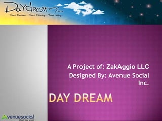 A Project of: ZakAggio LLC
Designed By: Avenue Social
                       Inc.
 