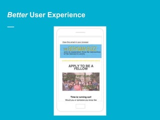 Better User Experience
 