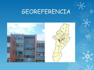 GEOREFERENCIA
 