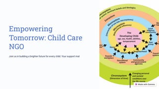 Empowering
Tomorrow: Child Care
NGO
Join us in building a brighter future for every child. Your support mat
 