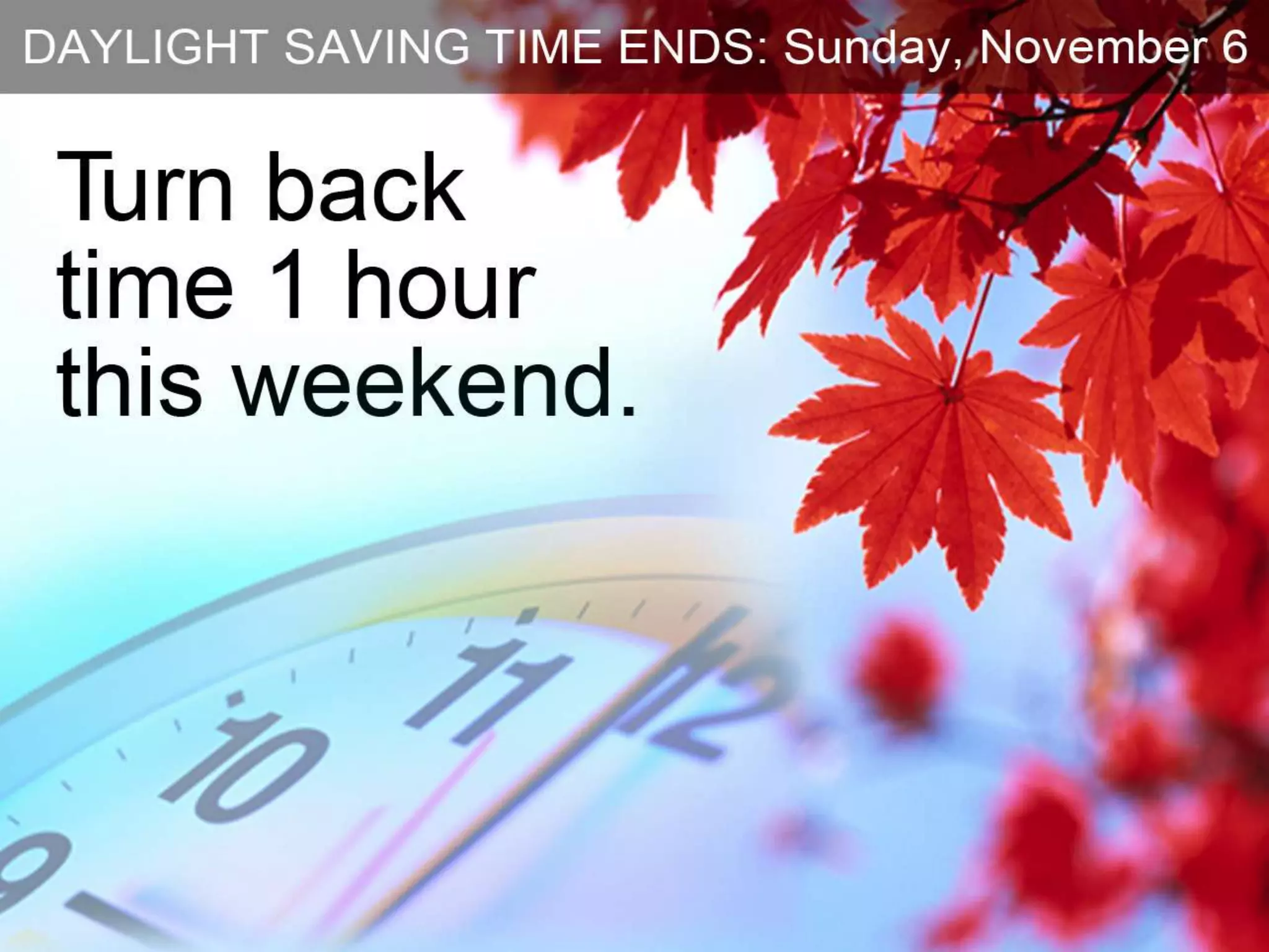 Daylight Saving Time Ends PPT