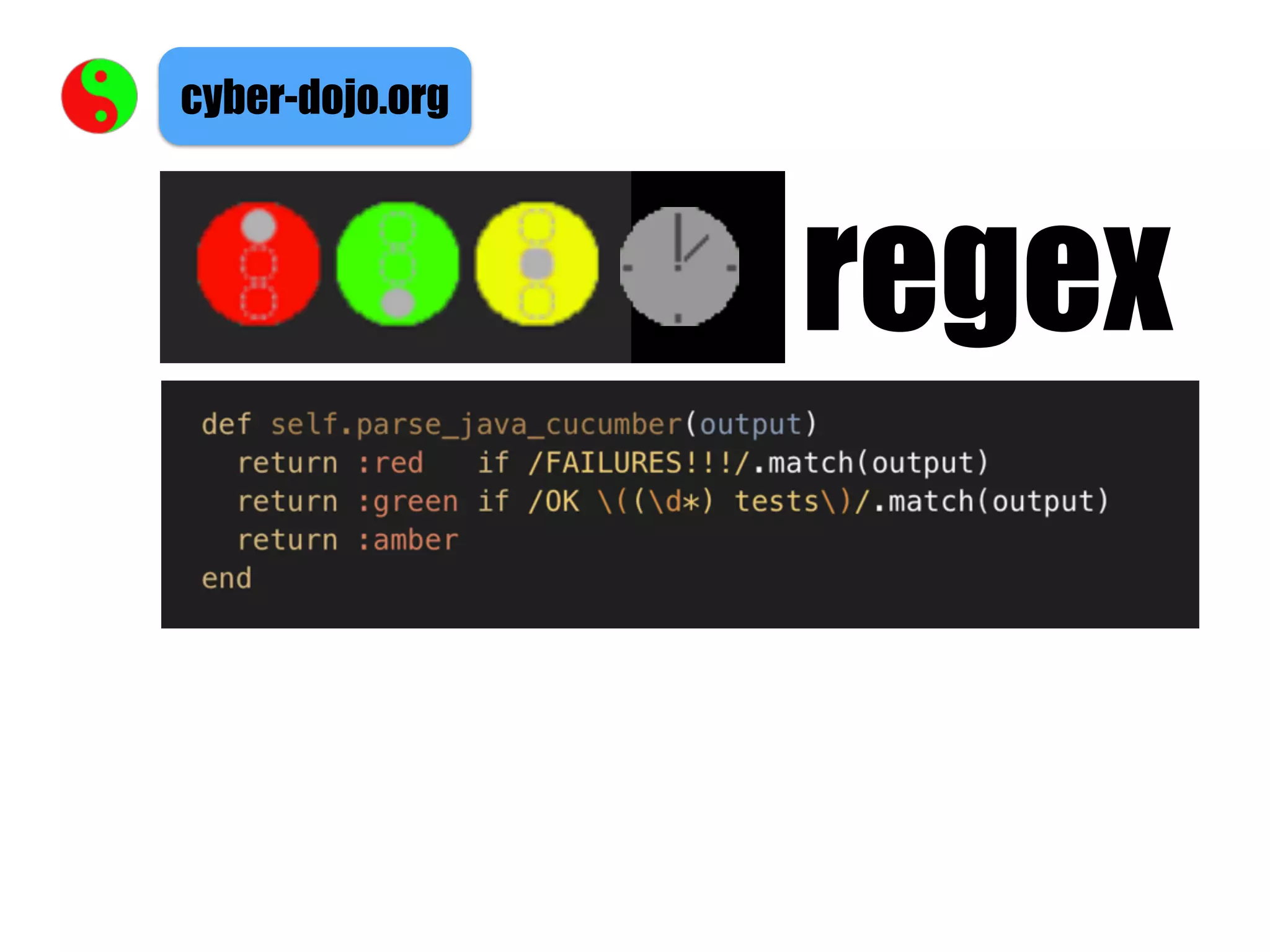 regex
cyber-dojo.org
 