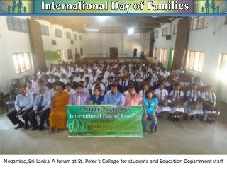 Negambo, Sri Lanka: A forum at St. Peter’s College for students and Education Department staff

 