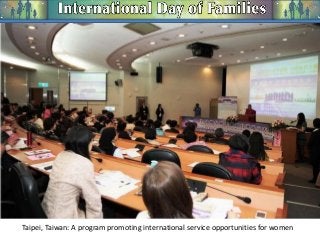 Taipei, Taiwan: A program promoting international service opportunities for women

 