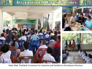 Khok Mali, Thailand: A seminar for students and families in the Kalasin Province

 