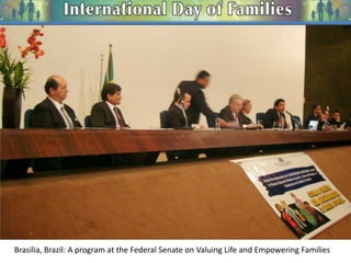 Brasilia, Brazil: A program at the Federal Senate on Valuing Life and Empowering Families

 