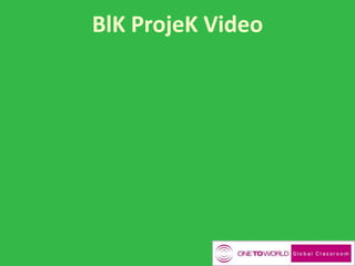 BlK ProjeK Video
 