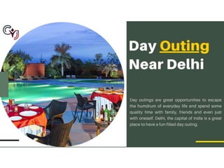 Day Outing Near Delhi
