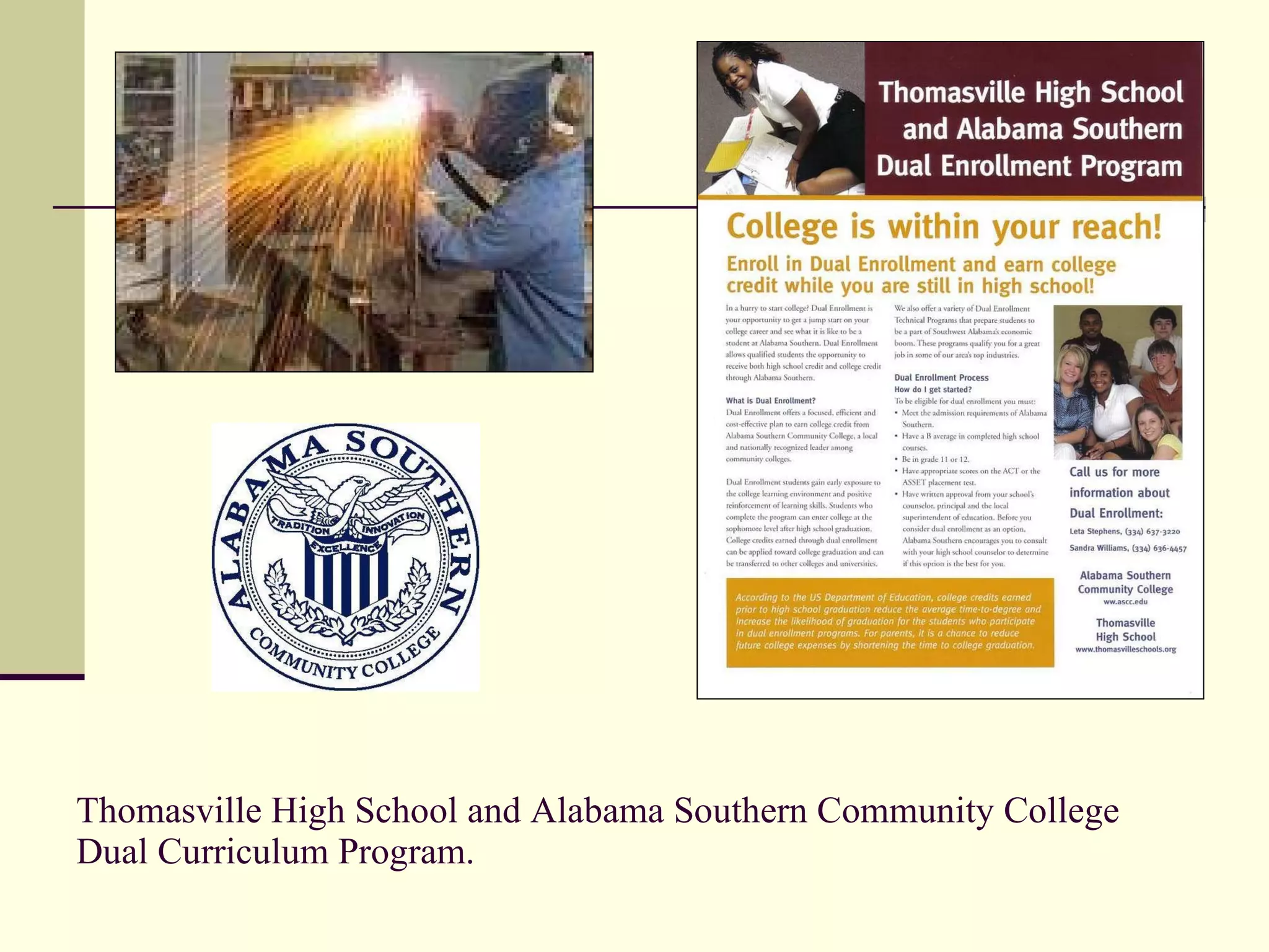 Thomasville High School and Alabama Southern Community College Dual Curriculum Program. 