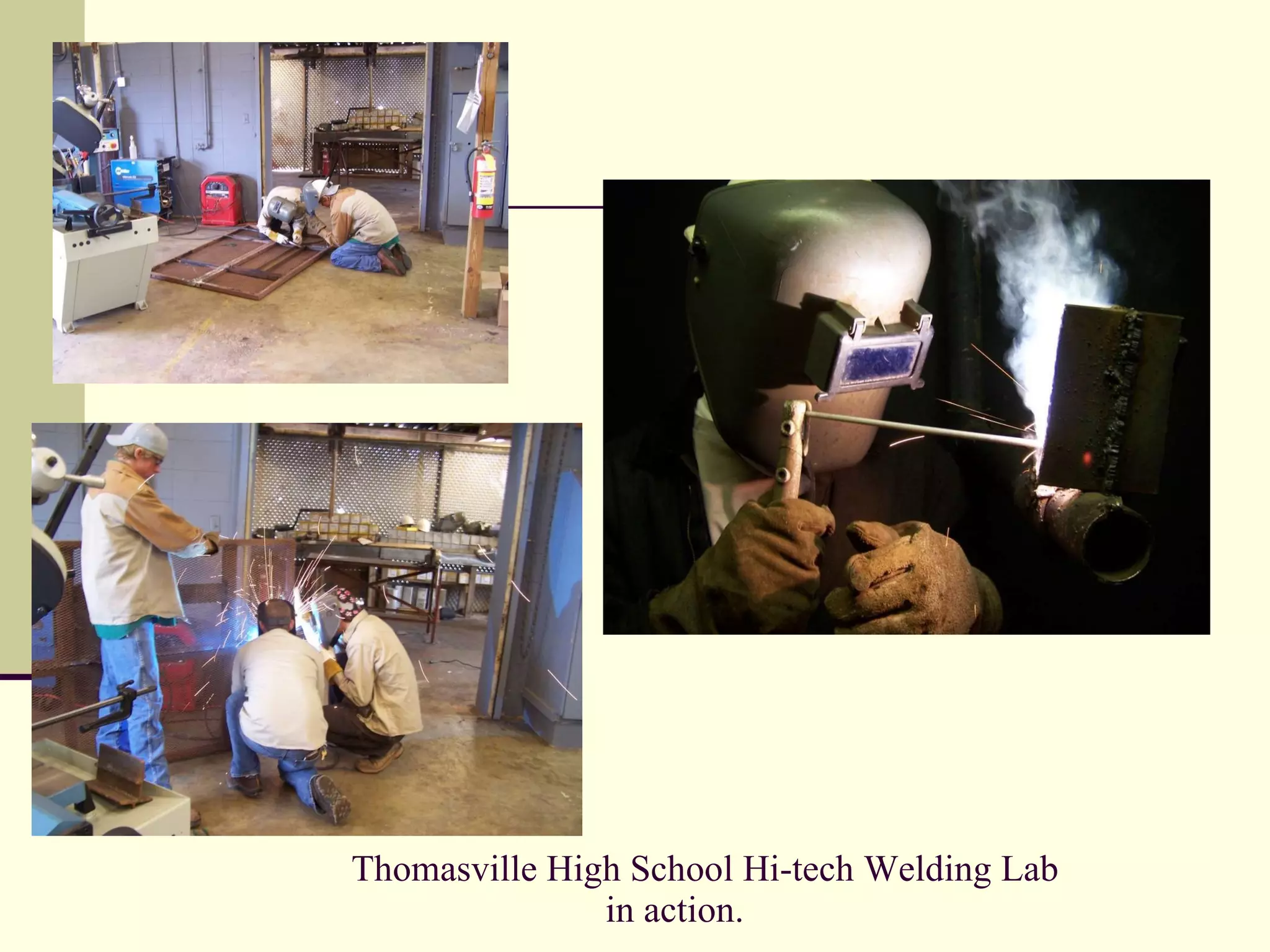 Thomasville High School Hi-tech Welding Lab in action. 